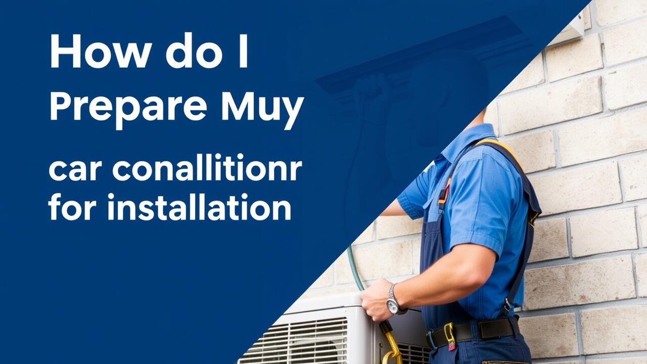 How do I prepare my air conditioner for installation?